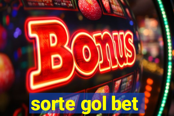 sorte gol bet